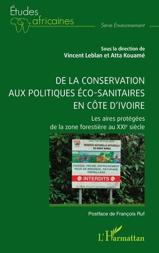 De la conservation aux politiques éco-sanitaires en Côte d’Ivoire. Les aires protégées de la zone fo
