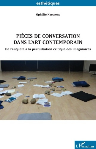 Pièces de conversation dans l’art contemporain. De l’enquête à la perturbation critique des imaginai