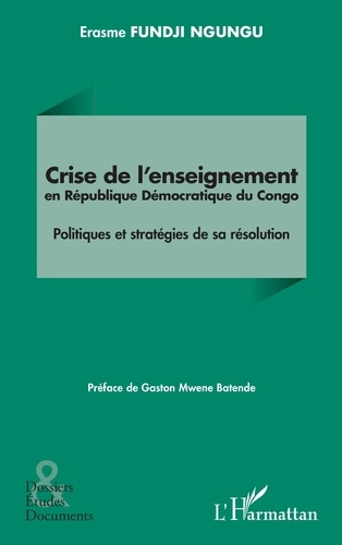 Crise de l’enseignement en République Démocratique du Congo. Politiques et stratégies de sa résoluti