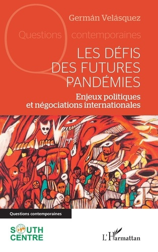 Les défis des futures pandémies. Enjeux politiques et négociations internationales