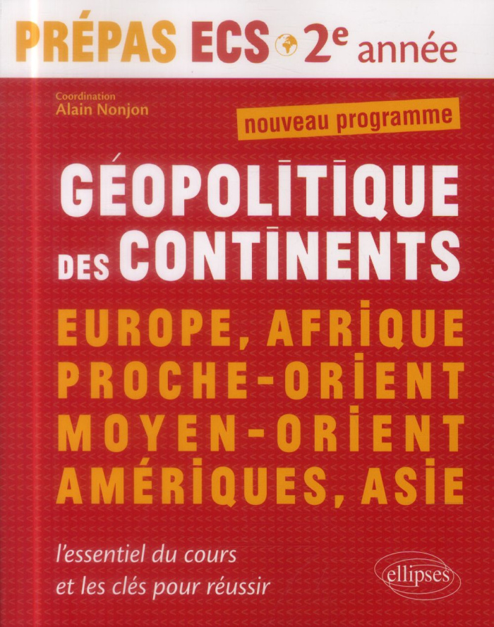 Géopolitique des continents. Prépas ECS 2e année Modules 3 et 4