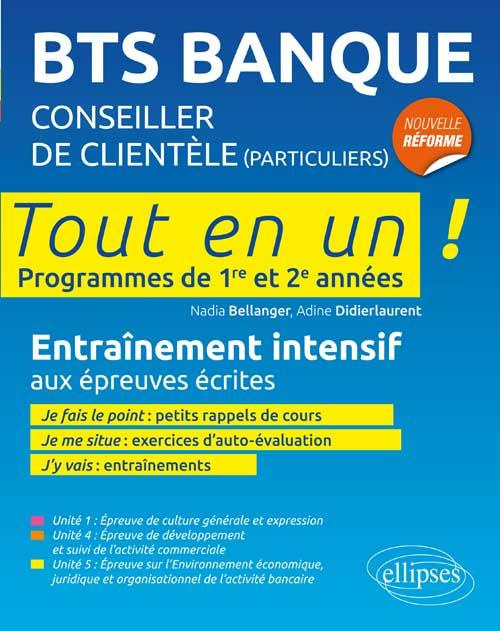 BTS banque, conseiller de clientèle (particuliers). Programmes de 1re et 2e années, entraînement int