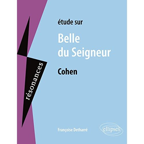 Etudes sur Belle du seigneur, Albert Cohen