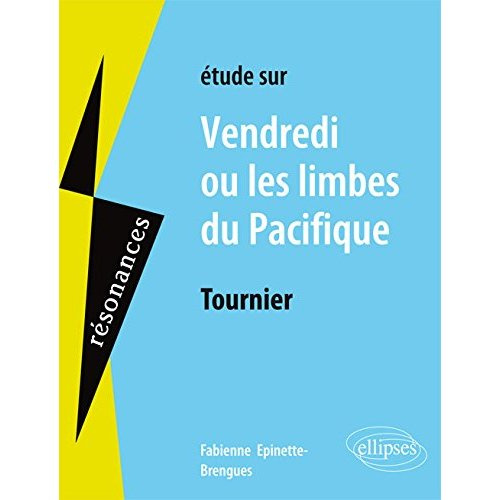 Etude sur Vendredi ou les Limbes du pacifique de Tournier
