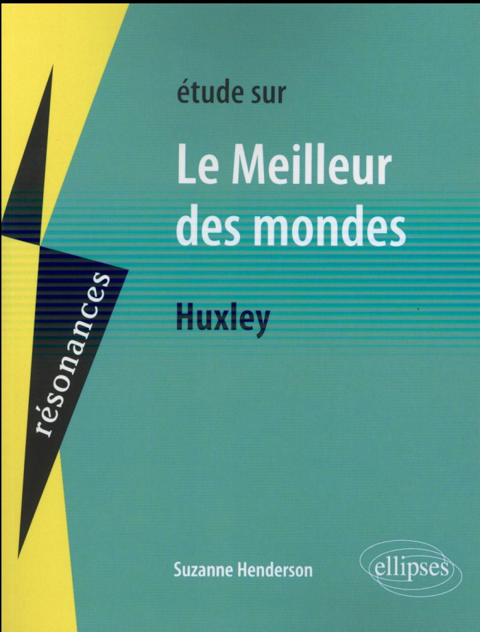 Etude sur Le Meilleur des mondes de Huxley