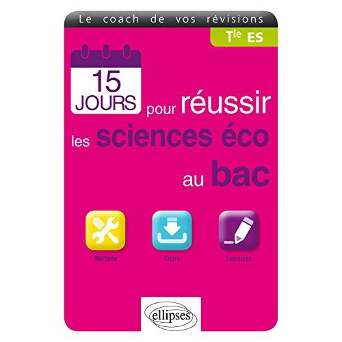 15 jours pour réussir les sciences éco au bac Tle ES