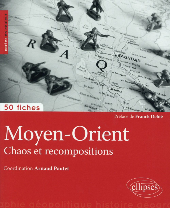 Moyen-Orient. Chaos et recompositions