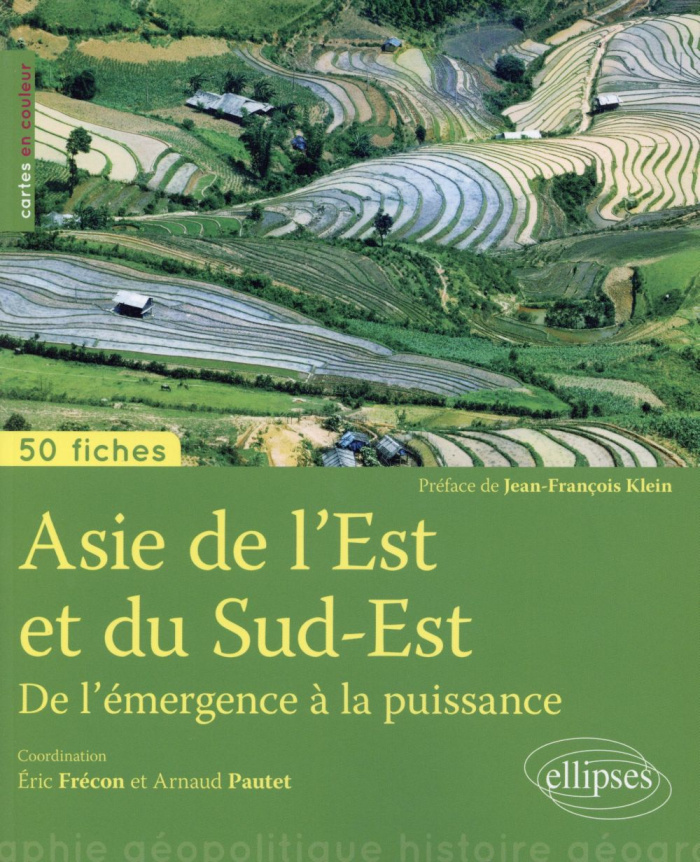 Asie de l'Est et du Sud-Est. De l'émergence à la puissance