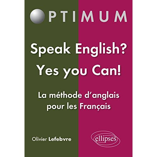 Speak English? Yes You Can! La méthode d'anglais pour les Français