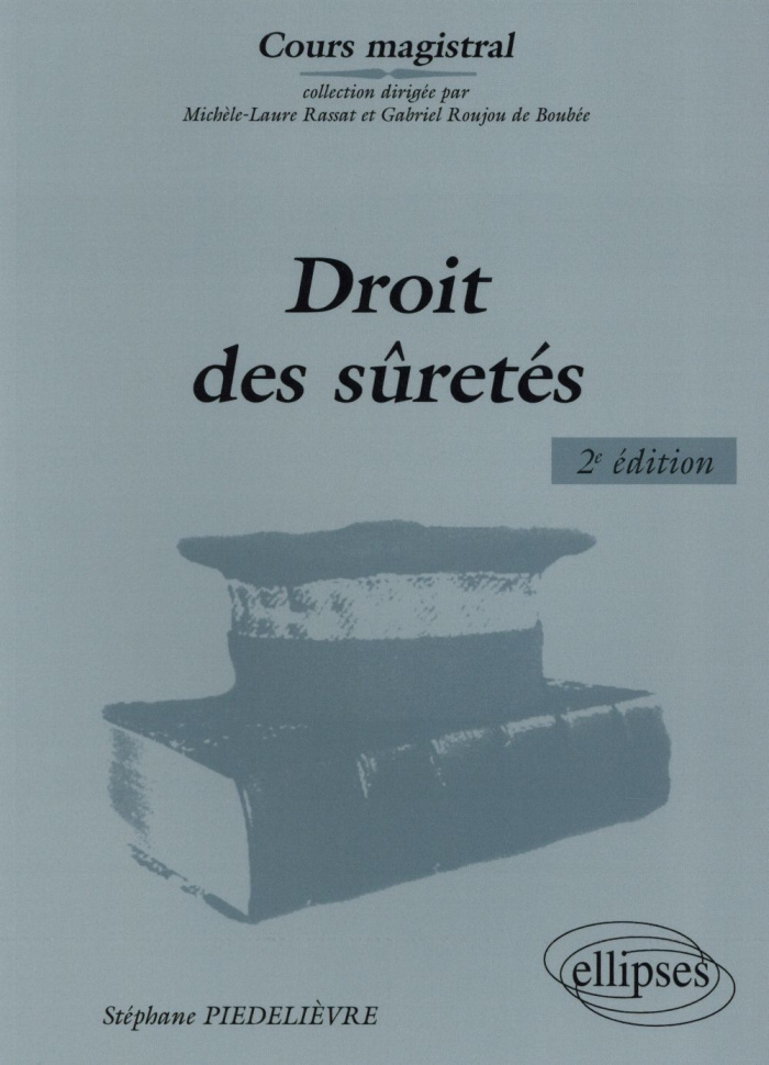 Droit des sûretés. 2e édition