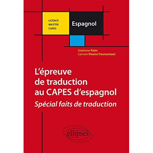 Epreuve de traduction au CAPES externe d'espagnol. Spécial choix de traduction