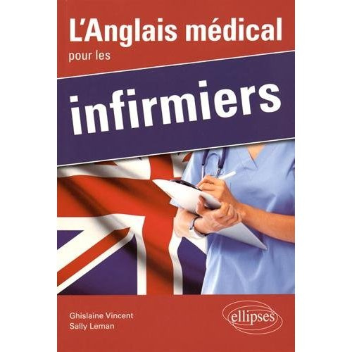 L'Anglais médical pour les infirmiers