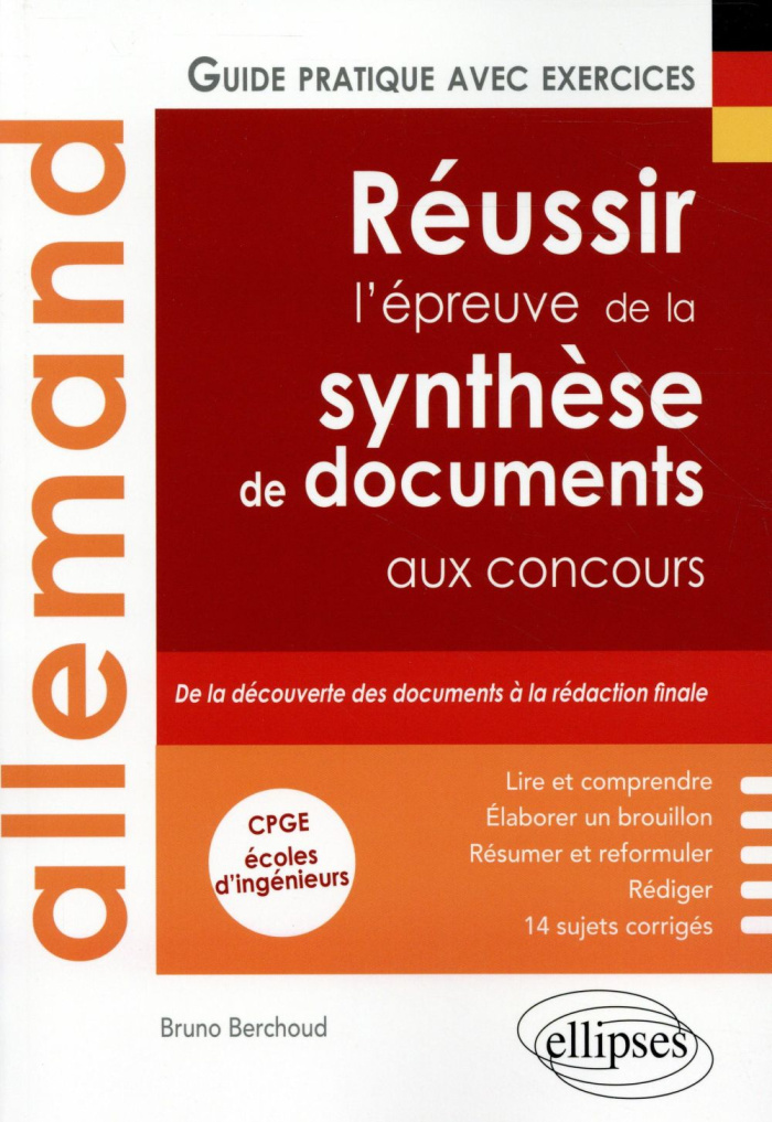 Allemand, réussir l'épreuve de la synthèse de documents aux concours. Guide pratique avec exerices