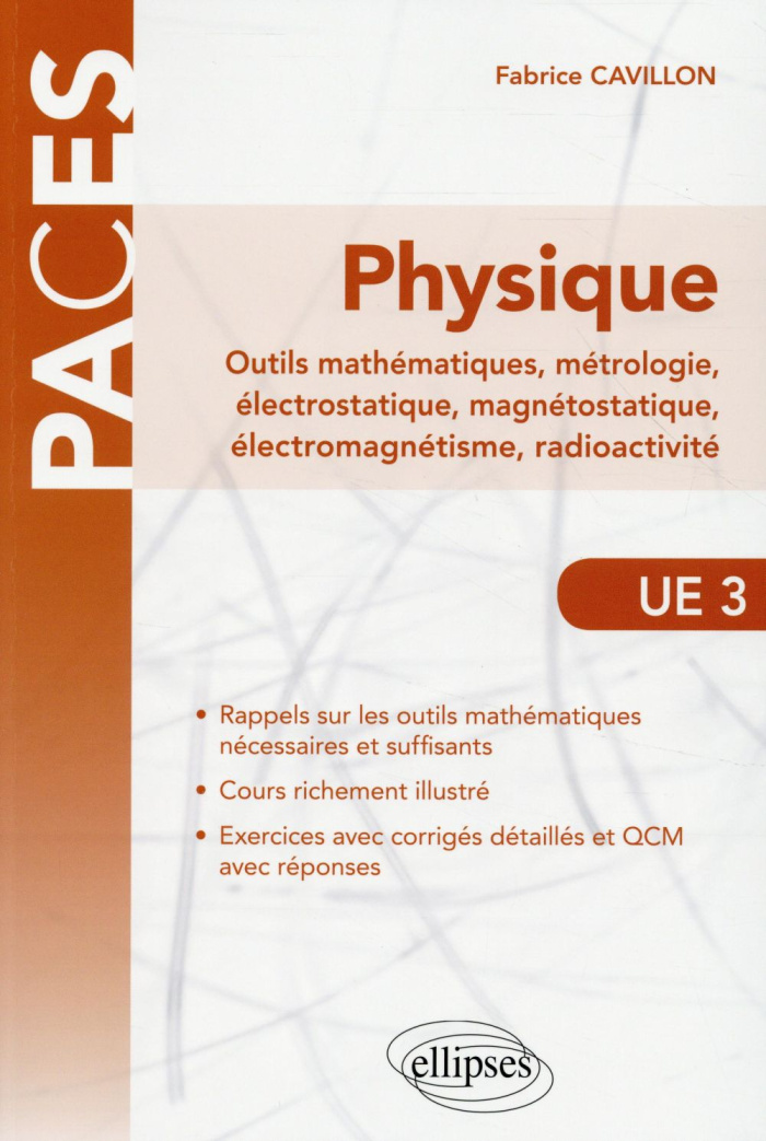 Physique, outils mathématiques, métrologie, électrostatique, magnétostatique, électromagnétisme, rad