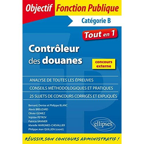 Contrôleur des douanes. Catégorie B
