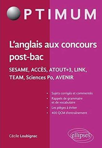 L'anglais aux concours post-bac. Sésame, Accès, Atout 3, Link, Team, Sciences Po, Avenir