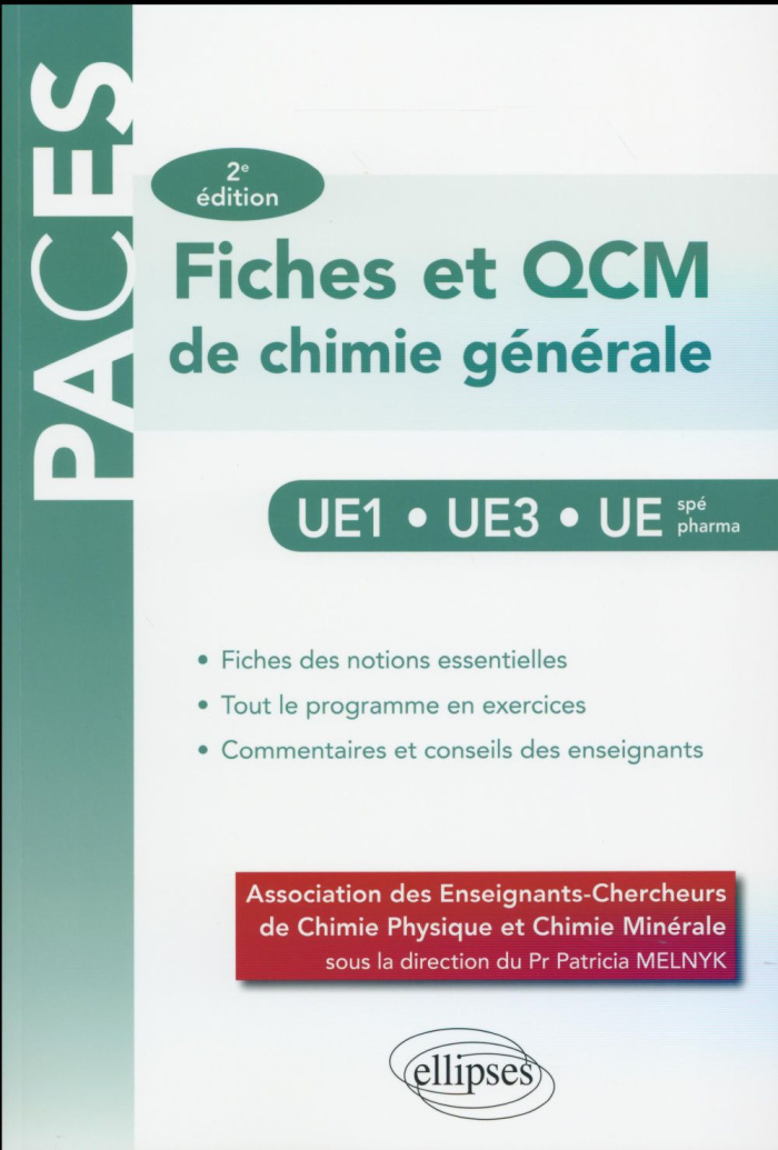 UE1 - UE3 - UE SPE PHARMACIE FICHES ET QCM DE CHIMIE GENERALE 2E EDITION
