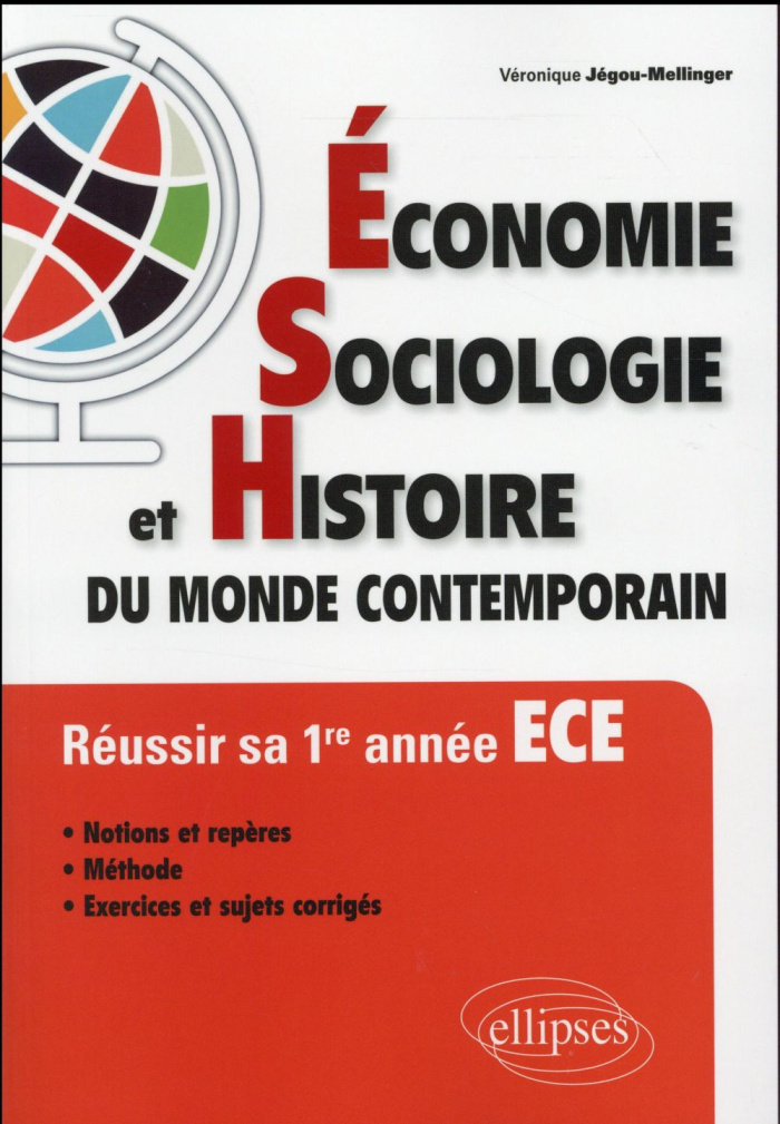 Economie, Sociologie et Histoire du monde contemporain (ESH). Réussir sa première année de classe pr