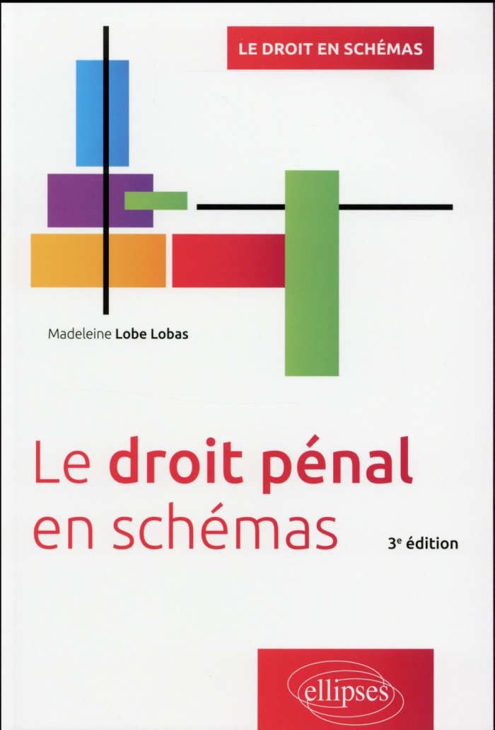 Le droit pénal en schémas. 3e édition