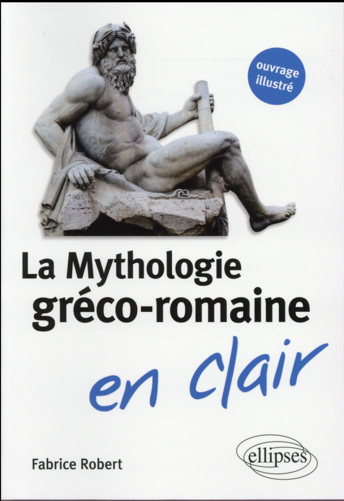 La mythologie gréco-romaine en clair