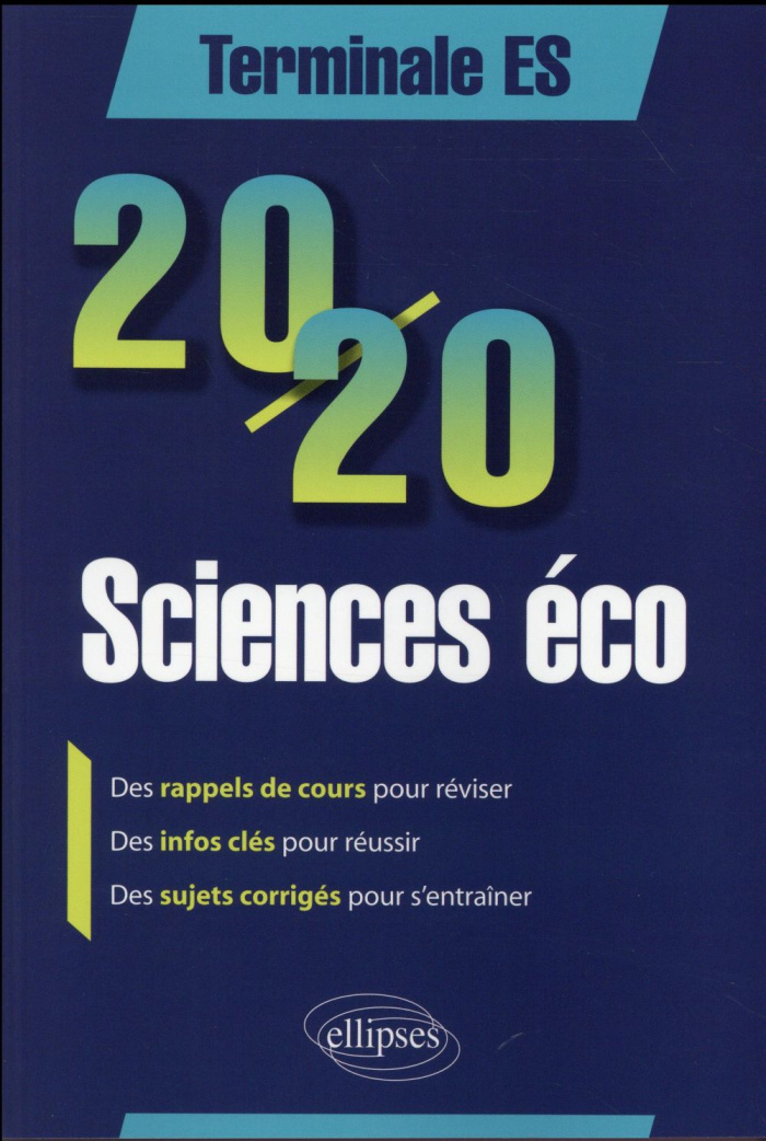 20/20 sciences eco Tle ES, rappels de cours, infos clés, sujets corrigés