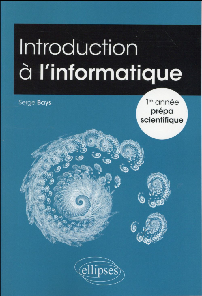 Introduction à l'informatique 1re année prépa scientifique
