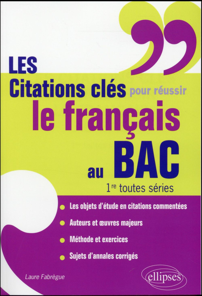 Les citations clés pour réussir le français au bac 1re toutes séries