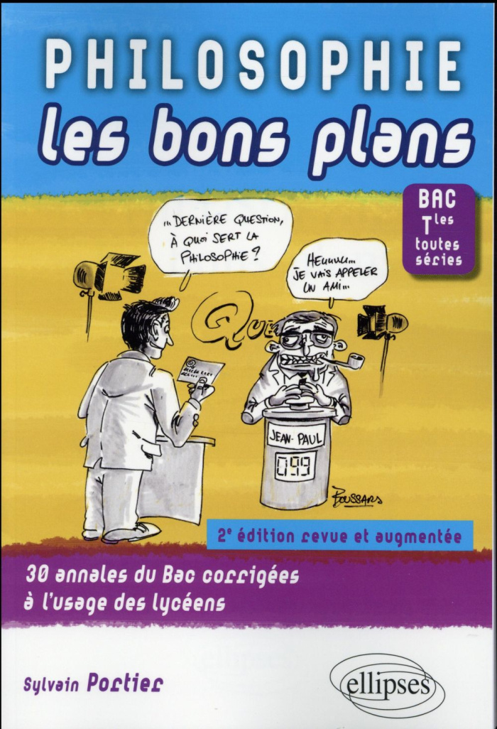 Les bons plans du bac philo terminales toutes séries. 2e édition