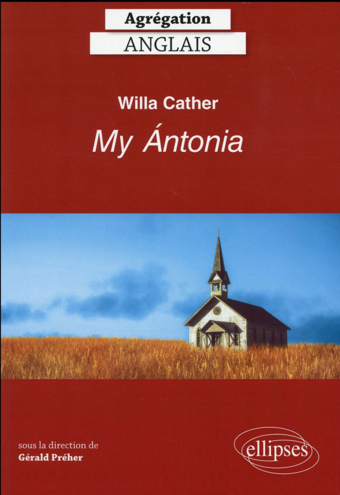 Willa Cather - My Antonia. Textes en français et anglais