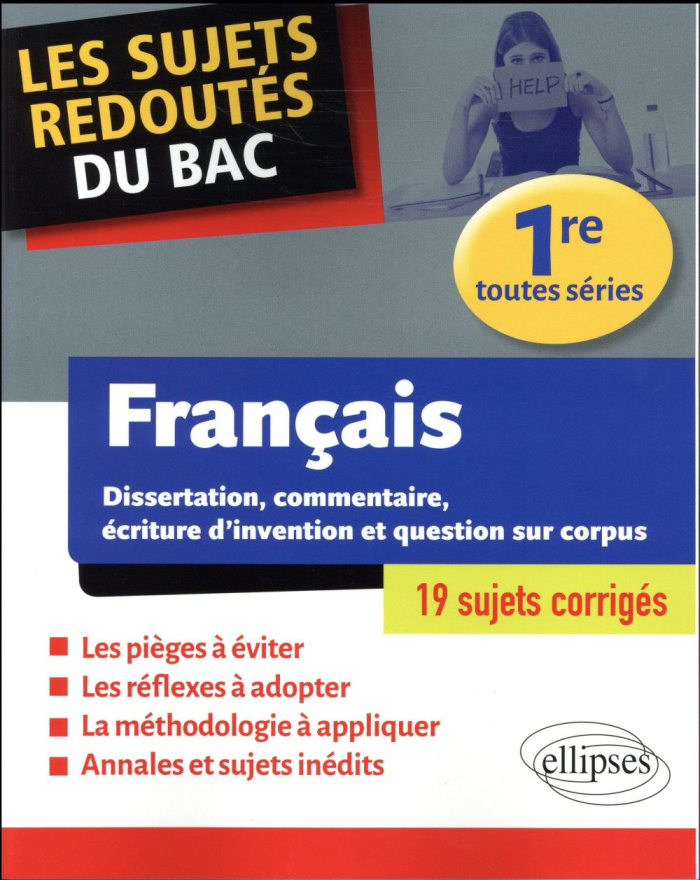 Les sujets redoutés du bac français 1re toutes séries