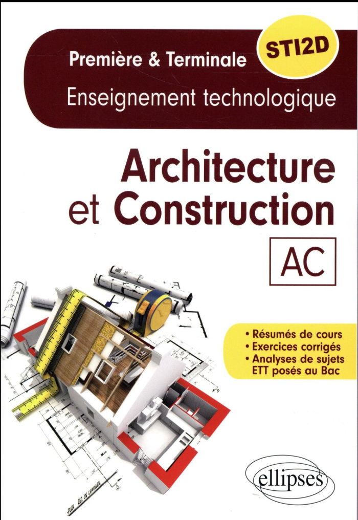 Architecture et construction 1re et Tle STI2D