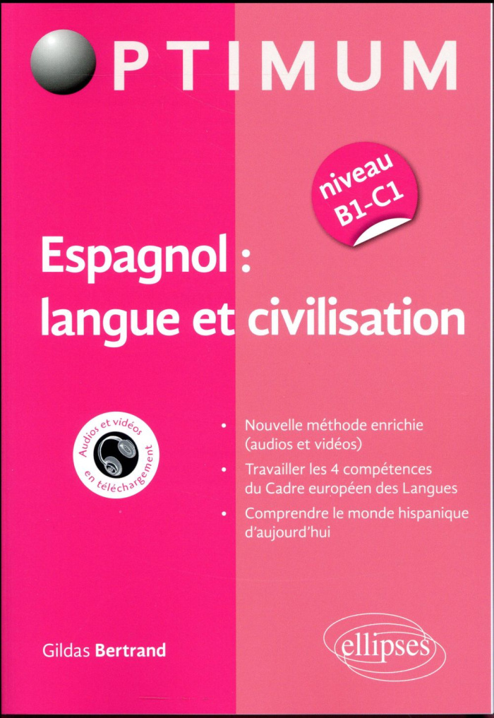 ESPAGNOL : LANGUE ET CIVILISATION (NIVEAU B1-C1)