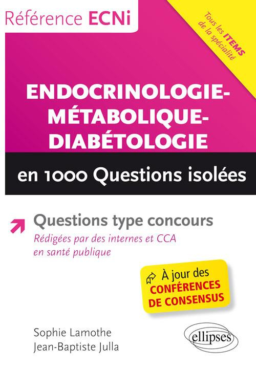 Endocrinologie-métabolique-diabétologie en 1000 questions isolées