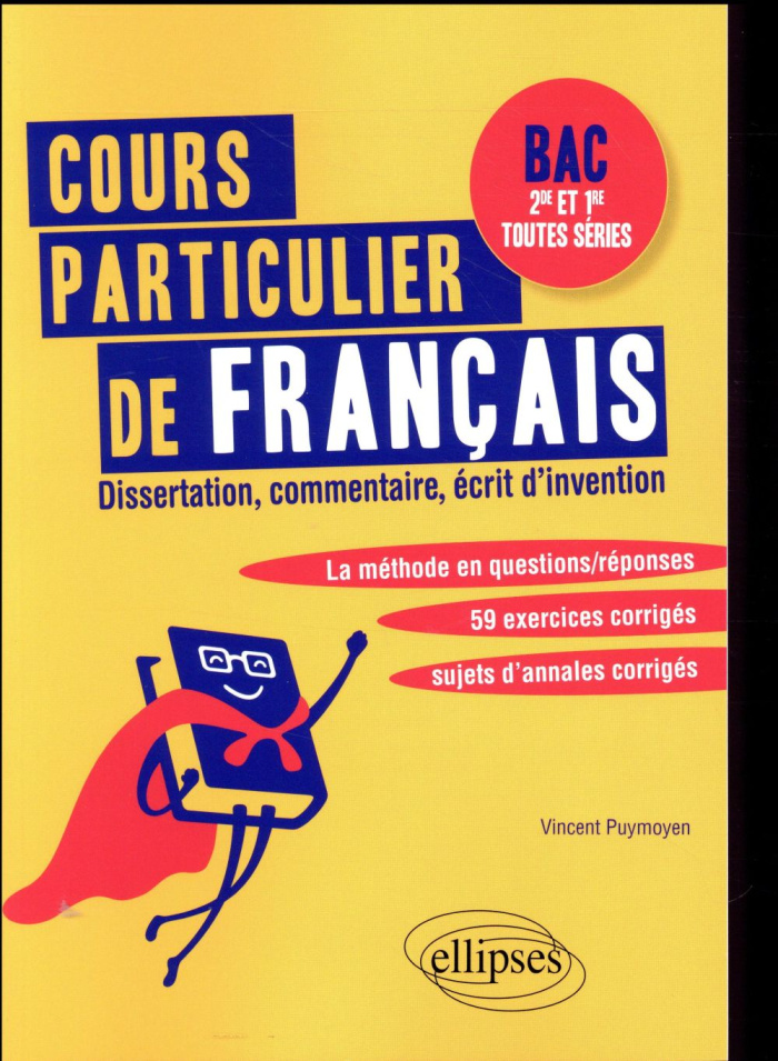 Cours particulier de français Bac 2de et 1re toutes séries. Dissertation, commentaire, écrit d'inven
