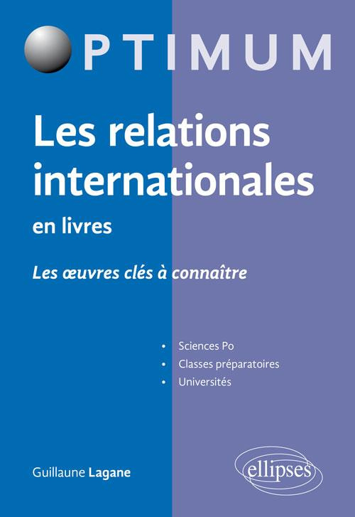 Les relations internationales en livres. Les oeuvres clés à connaître