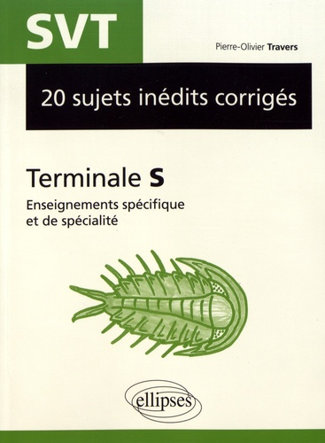 SVT Tle S. 20 sujets inédits corrigés