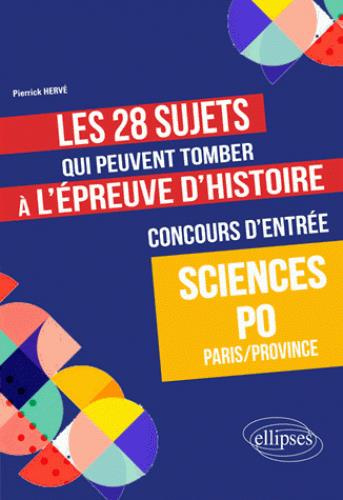 Les 28 sujets qui peuvent tomber à l'épreuve d'Histoire. Concours d'entrée Science Po Paris/Province