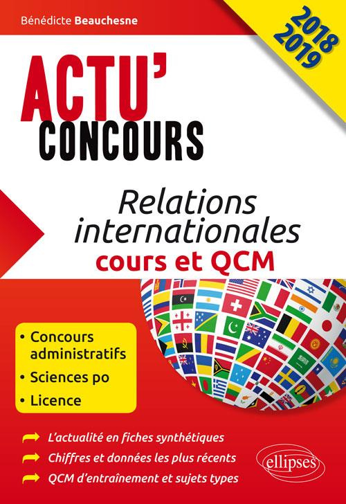 Relations internationales. Cours et QCM, Edition 2018-2019