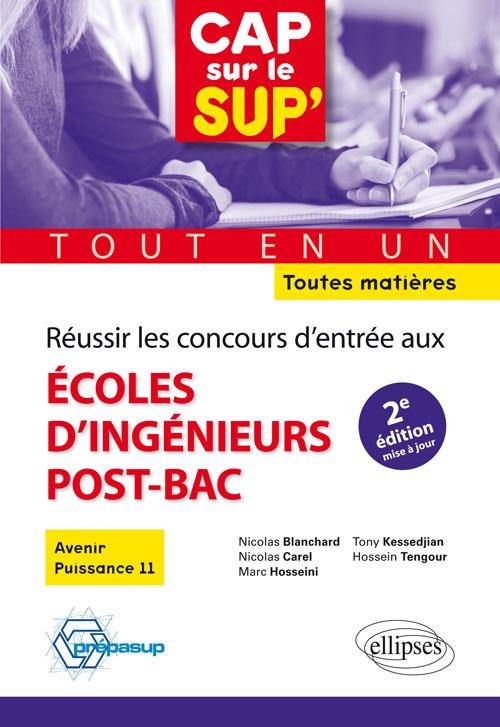 Réussir les concours d'entrée aux écoles d'ingénieurs post-bac. Avenir - Puissance Alpha - Toutes ma