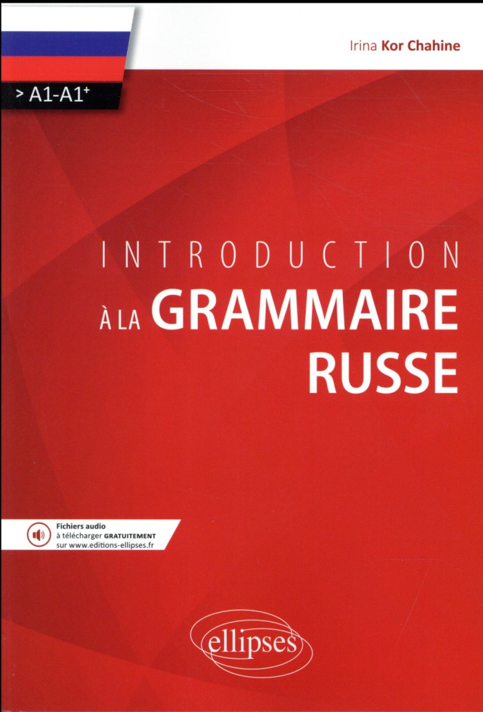 Introduction à la grammaire russe A1-A1