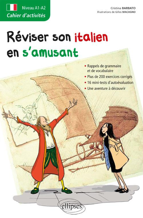 Réviser son italien en s'amusant. Cahier d'activités Niveau A1-A2