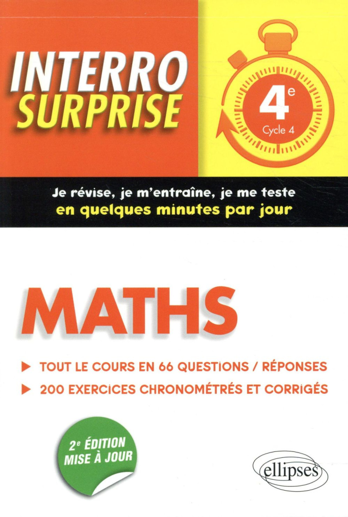 Maths 4e Cycle 4. Tout le cours en 66 questions/réponses et 200 exercices chronométrés et corrigés,