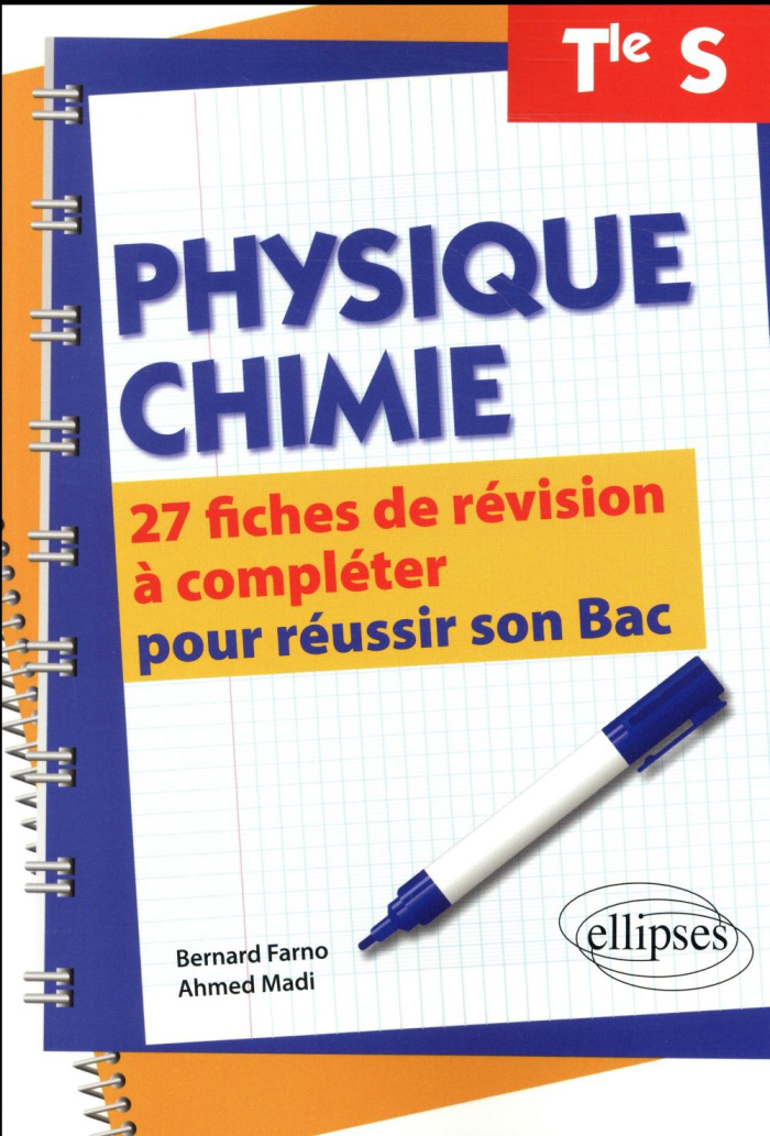 Physique-Chimie Terminale S. 27 fiches de révision à compléter pour réussir son Bac, Edition 2018