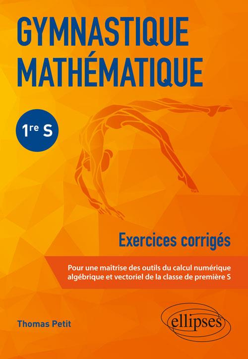 Gymnastique Mathématique 1re S