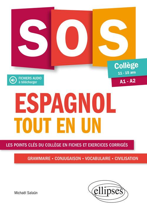 Espagnol tout en un. Collège 11-15 ans A1-A2