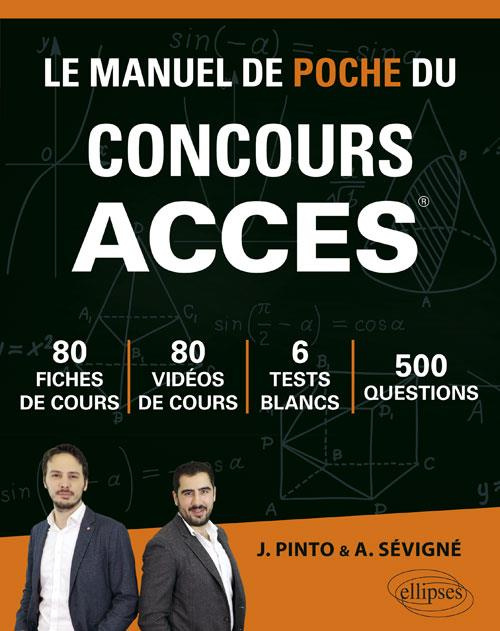 LE MANUEL DE POCHE DU CONCOURS ACCES - 80 FICHES DE COURS, 80 VIDEOS DE COURS, 6 TESTS BLANCS, 500 Q