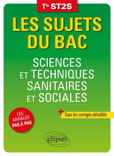 Sciences et techniques sanitaires et sociales Tle ST2S