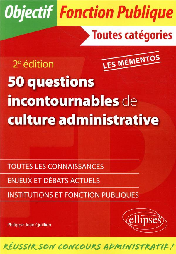 50 questions incontournables de culture administrative. Toutes catégories, 2e édition
