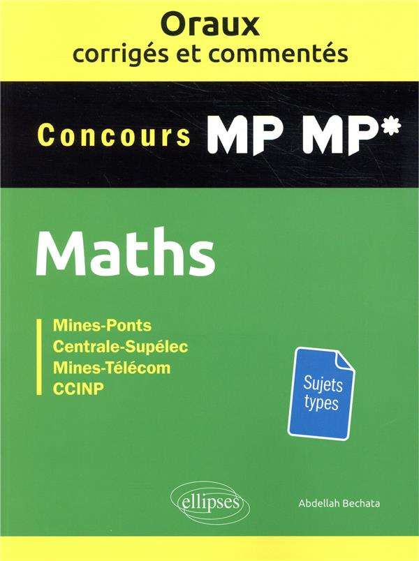 Mathématiques MP-MP*. Oraux corrigés et commentés