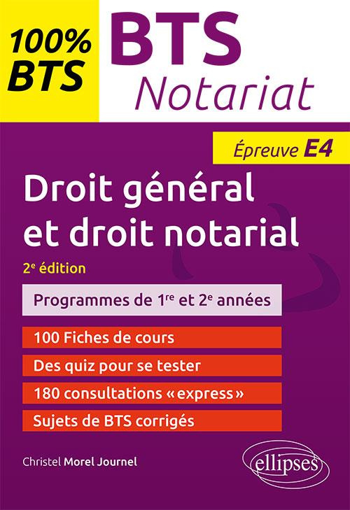 Droit général et droit notarial BTS notariat épreuve E4. 2e édition